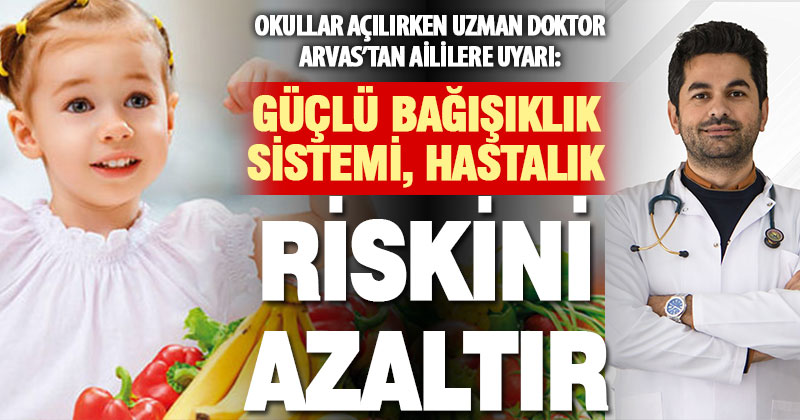Okullar açılıyor: Çocuğunuzun bağışıklığını güçlendirin, enfeksiyon riskini azaltın