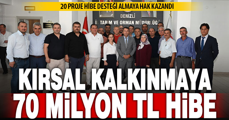 Denizli tarımına 70 milyon TL’lik hibe desteği