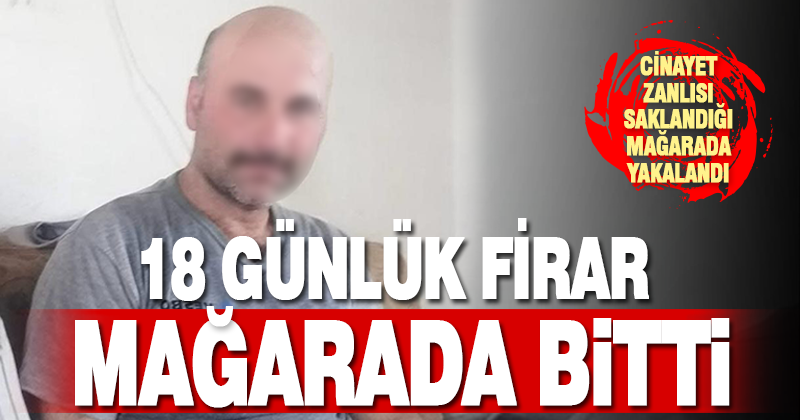 Cinayet zanlısı mağarada yakalandı