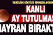 Kanlı Ay tutulması Denizli’de merakla izlendi