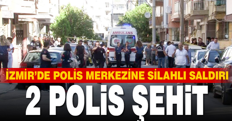 Balçova’da polis karakoluna saldırı: 2 şehit, 1 yaralı